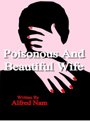 cover image of Poisonous and Beautiful Wife